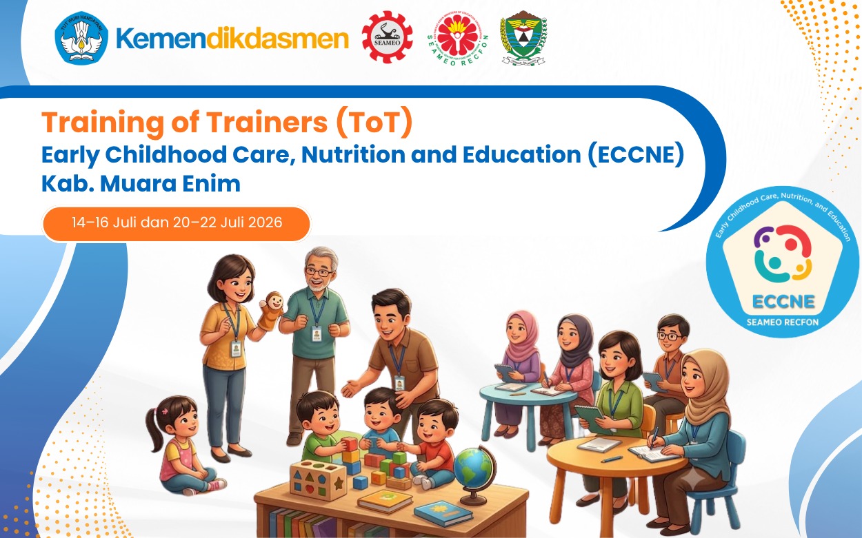 Training of Trainers (ToT) Early Childhood Care, Nutrition and Education (ECCNE) Kab. Muara Enim 2026